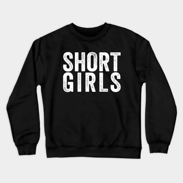 Funny Short Girls Black Crewneck Sweatshirt by GuuuExperience